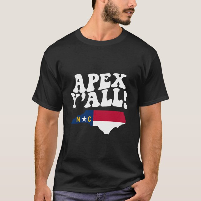 T-shirt Apex North Carolina Y'All Nc Southern Accent Vacat (Devant)