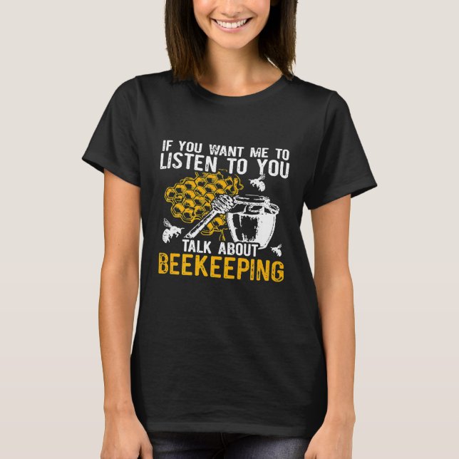 T-shirt Apiariste apiculteur Écouter apiculture apiculture (Devant)