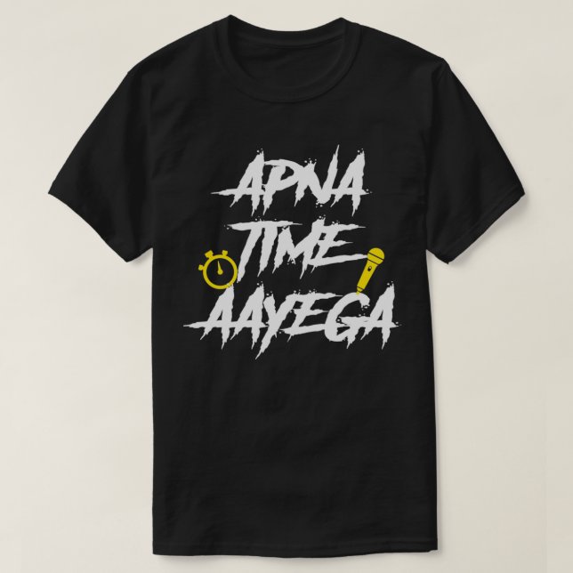 T-shirt Apna Time Aayega Bollywood Gully Hindi (Design devant)