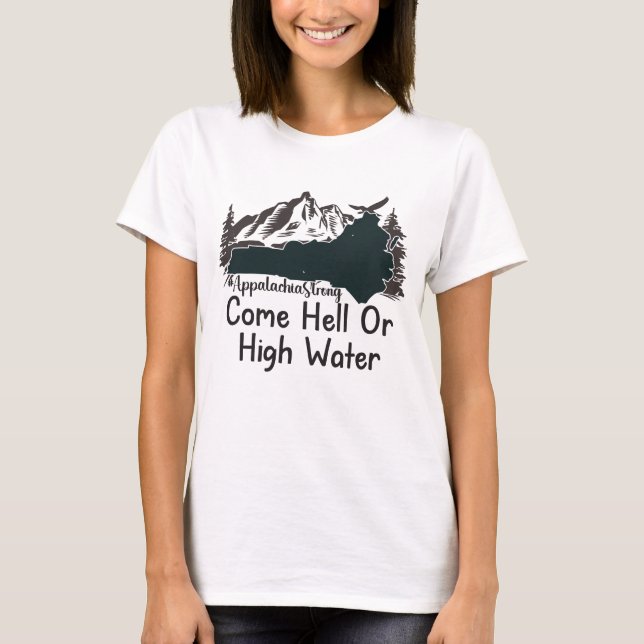T-shirt Appalachia Forte Come Hell ou haute eau (Devant)
