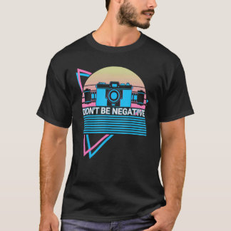 T-shirt Appareil Photo Photographe Rétro Ne Soyez Pas Nég