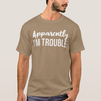 T-shirt Apparemment Imrouble Sarcasique Drôle Blague Famil
