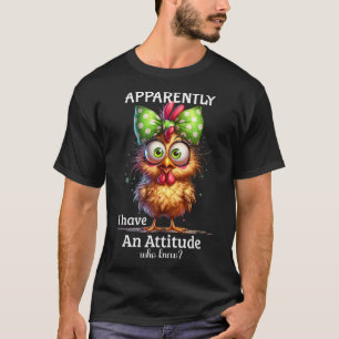 T-shirt Apparemment j'ai une attitude qui savait que le po