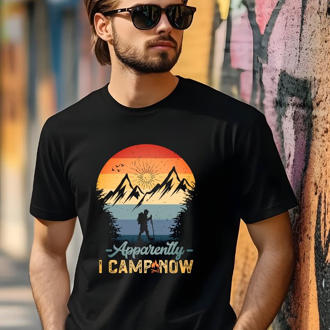 T-shirt Apparemment Je Campe Maintenant (Créateur téléchargé)