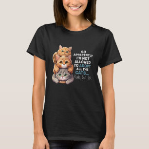 T-shirt Apparemment je ne suis pas autorisé à adopter tous