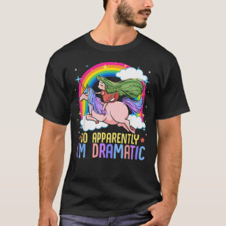T-shirt Apparemment JE Suis Dramatique Drôle Drame