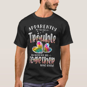T-shirt Apparemment, nous avons des problèmes quand nous s
