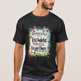 T-shirt Apparemment nous avons du mal quand nous sommes en