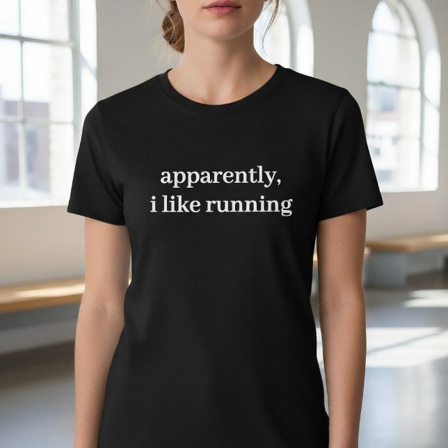 T-shirt Apparently I Like Running Funny Minimalist Quote (Créateur téléchargé)