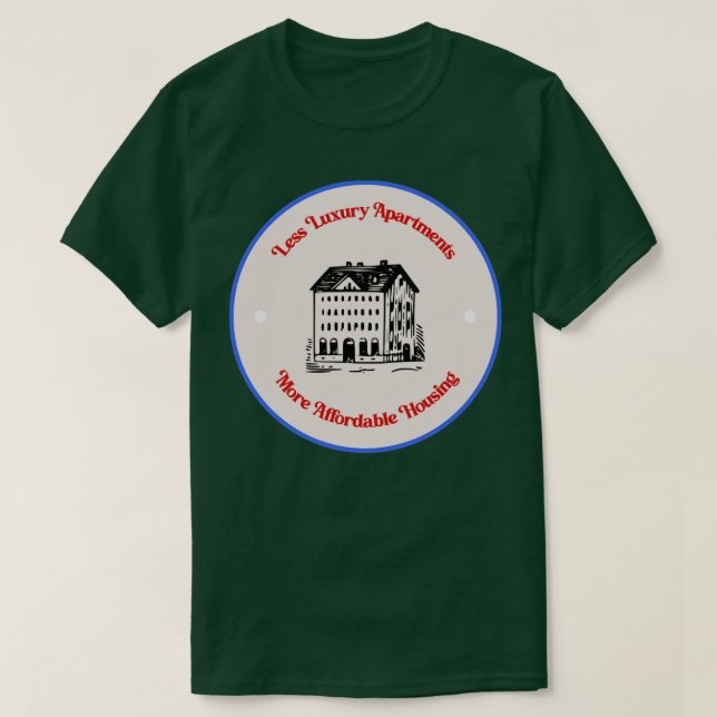 T-shirt Appartements Moins Luxueux Logement Plus Abordable (Design devant)