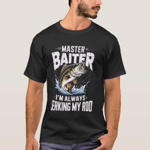 T-shirt Appât Pêcheur Je Secoue Toujours Ma Canne