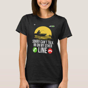 T-shirt Appâts de pêche Ligne Je ne peux pas parler, je su