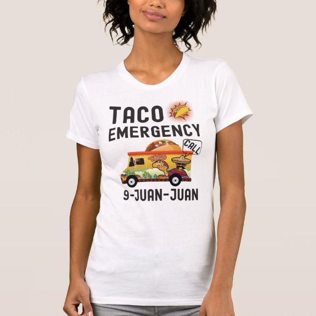T-shirt Appel d'urgence de taco 9 Juan Juan Cinco De Mayo (Devant)