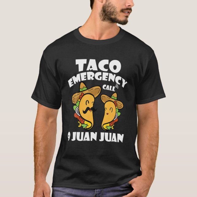 T-shirt Appel d'urgence Taco 9 Juan Juan Cinco De Mayo Mex (Devant)