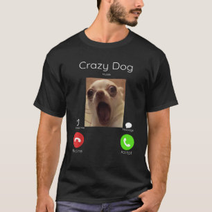 T-shirt Appel mème chien fou staring avant Camera chien ca