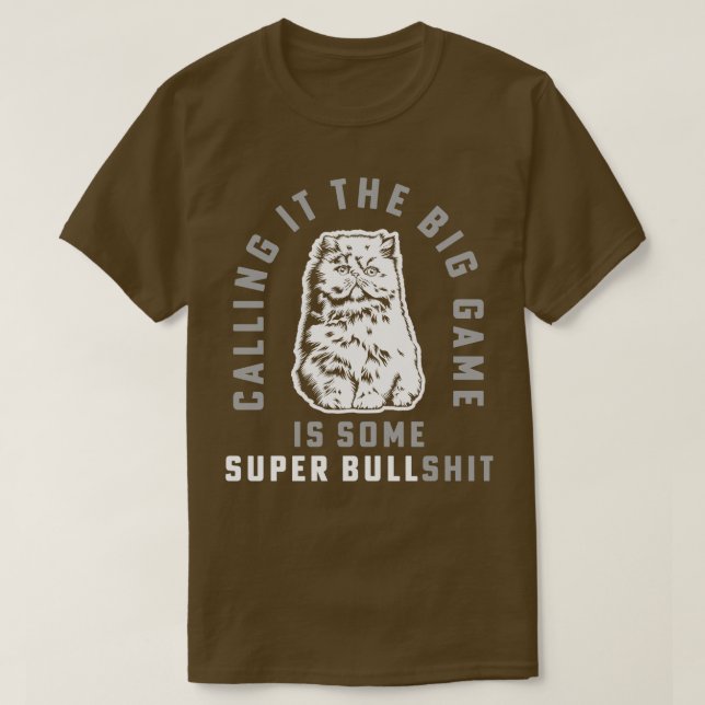 T-shirt Appeler ça le grand jeu est un Super BullCat Gam (Design devant)