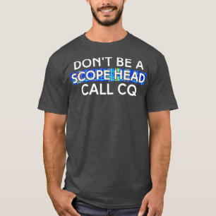 T-shirt Appelez CQ Funny HAM Radio Etiquette pour Old HAM