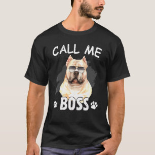 T-shirt Appelez-moi Boss American Bully Chien race