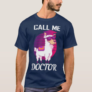 T-shirt Appelez-moi Doctorat Llama Alpaca