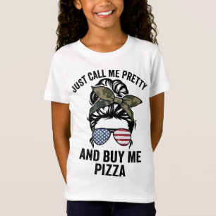 T-Shirt Appelez-Moi Joli Et Achetez-Moi Pizza Filles Drôle