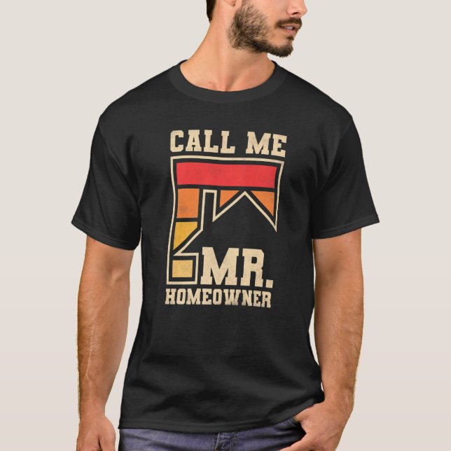 T-shirt Appelez-moi Mr. Propriétaire Propriété Fête de réc (Devant)