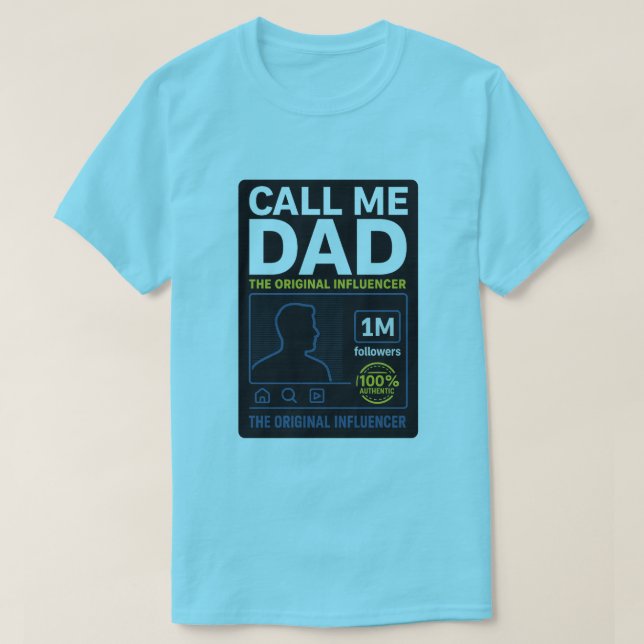 T-shirt Appelez-moi Papa : Original Influencer Tee (Design devant)
