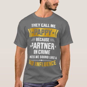 T-shirt Appelez-moi pappy partenaire crime mauvaise influe