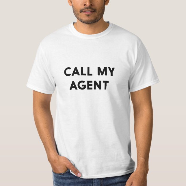 T-shirt Appelez mon agent (Devant)