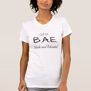 T-shirt Appelle-Moi B.A.E. (Noir Et Éduqué)