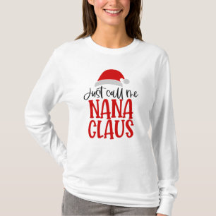 T-shirt Appelle-Moi Nana Claus
