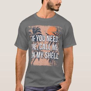 T-shirt Appelle-moi sur ma coquille Friends Beach Buddy Oc
