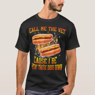 T-shirt Appelle-Moi Vétérinaire Parce Que Je Fais Abattre
