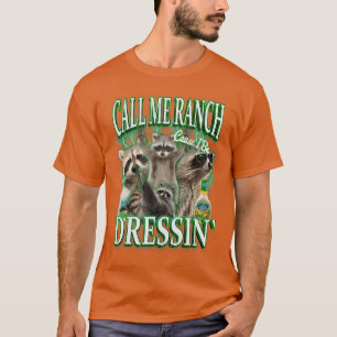 T-shirt Appellez-Moi Ranch Parce Que Je Suis Un Raton Lave