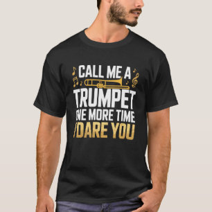 T-shirt Appellez-moi un trompettiste de fanfare de jazz Tr