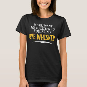 T-shirt Apporter Rye Whiskey nourriture Conception de bois