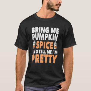 T-shirt Apportez des épices Citrouilles Dites-moi que je s