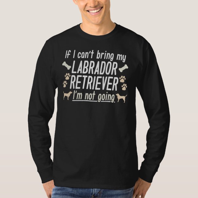 T-shirt Apportez mon chien de Labrador Retriever (Devant)