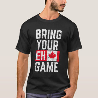 T-shirt Apportez votre Eh Jeu Canadian Flag Canada Pride
