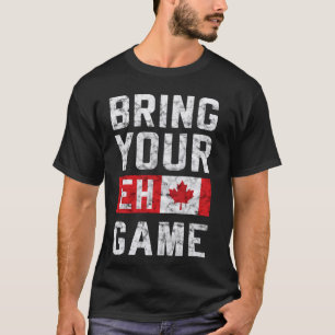 T-shirt APPORTEZ VOTRE JEU EH Fierté Drapeau Canadien Hock