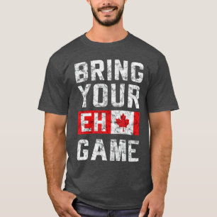 T-shirt APPORTEZ VOTRE JEU EH Fierté du drapeau canadien H