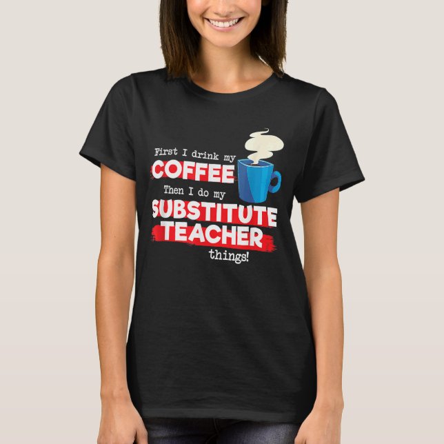 T-shirt Appréciation de l'enseignant et du café de remplac (Devant)