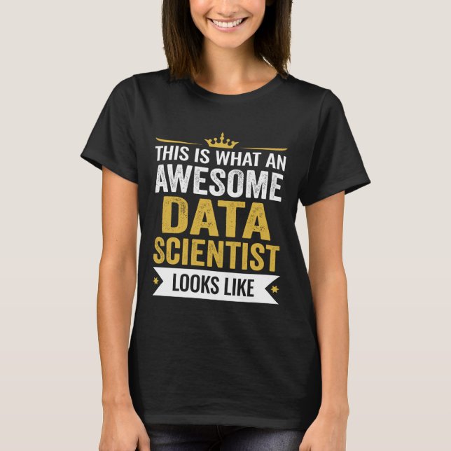 T-shirt Appréciation Drôle C'est une Scientifique de Donné (Devant)