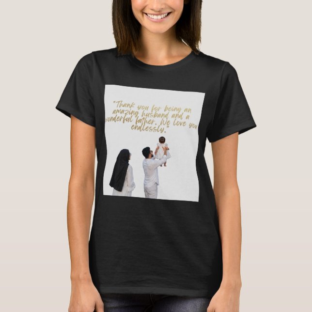 T-shirt Appréciation du mari et du père (Devant)