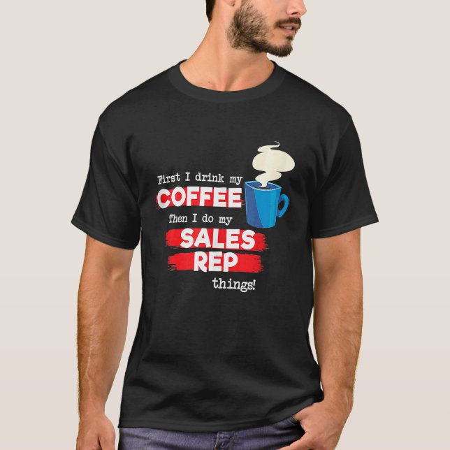 T-shirt Appréciation du représentant commercial et du café (Devant)