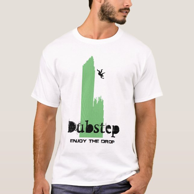 T-shirt Appréciez la baisse #4 Dubstep (Devant)