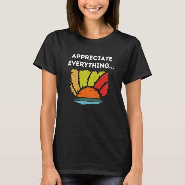 T-shirt Appréciez tout (Devant)