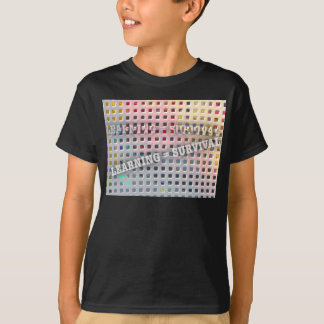 T-shirt Apprendre est égal à survie