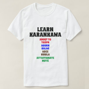 T-shirt Apprendre Karankawa À propos, Acorn, Adz, Affectue