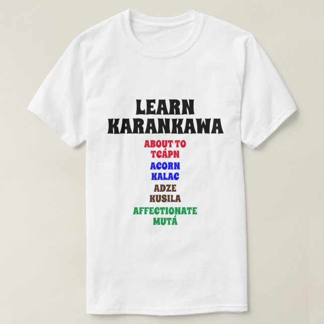 T-shirt Apprendre Karankawa À propos, Acorn, Adz, Affectue (Design devant)
