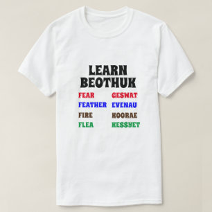 T-shirt Apprendre le Beothuk Peur, Plume, Feu, Puce